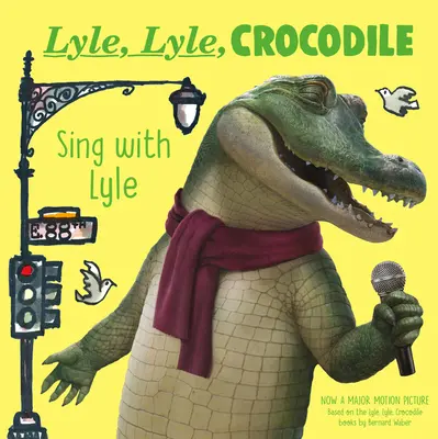 Lyle, Lyle, Cocodrilo: Canta con Lyle - Lyle, Lyle, Crocodile: Sing with Lyle