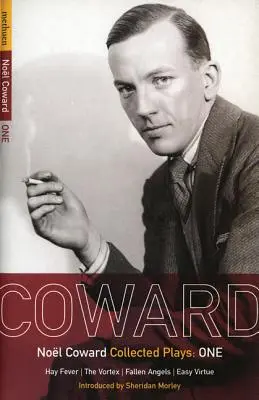 Obras de cobardes: 1: Fiebre del heno; El vórtice; Ángeles caídos; Virtud fácil - Coward Plays: 1: Hay Fever; The Vortex; Fallen Angels; Easy Virtue