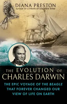 La evolución de Charles Darwin: El épico viaje del Beagle que cambió para siempre nuestra visión de la vida en la Tierra - The Evolution of Charles Darwin: The Epic Voyage of the Beagle That Forever Changed Our View of Life on Earth