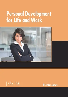 Desarrollo personal para la vida y el trabajo - Personal Development for Life and Work