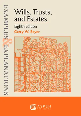 Ejemplos y explicaciones de testamentos, fideicomisos y herencias - Examples & Explanations for Wills, Trusts, and Estates