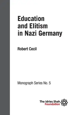 Educación y elitismo en la Alemania nazi: ISF Monograph 5 - Education and Elitism in Nazi Germany: ISF Monograph 5