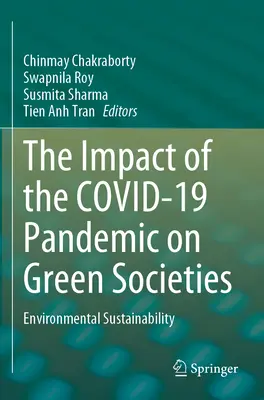 El Impacto de la Pandemia de Covid-19 en las Sociedades Verdes: Sostenibilidad medioambiental - The Impact of the Covid-19 Pandemic on Green Societies: Environmental Sustainability