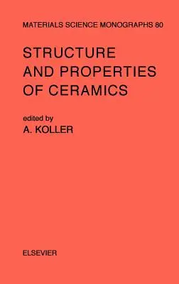 Estructura y propiedades de los materiales cerámicos: Volumen 80 - Structure and Properties of Ceramics: Volume 80