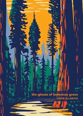 Los fantasmas de Bohemian Grove - The Ghosts of Bohemian Grove