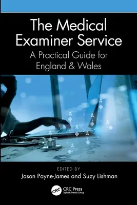 El servicio de médicos forenses: Guía práctica para Inglaterra y Gales - The Medical Examiner Service: A Practical Guide for England and Wales