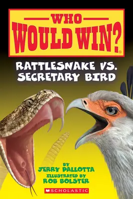 Serpiente de cascabel contra pájaro secretario (¿Quién ganaría?) - Rattlesnake vs. Secretary Bird (Who Would Win?)