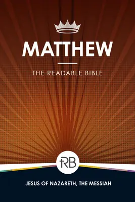 La Biblia legible: Matthew - The Readable Bible: Matthew