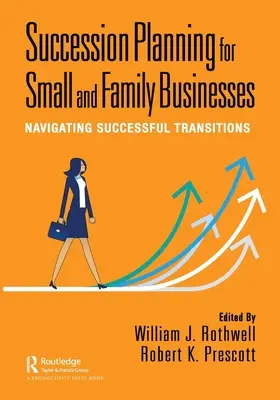 Planes de sucesión para pequeñas empresas y empresas familiares: Transiciones exitosas - Succession Planning for Small and Family Businesses: Navigating Successful Transitions