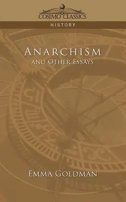 El anarquismo y otros ensayos - Anarchism and Other Essays