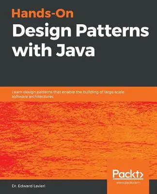 Patrones de diseño prácticos con Java - Hands-On Design Patterns with Java