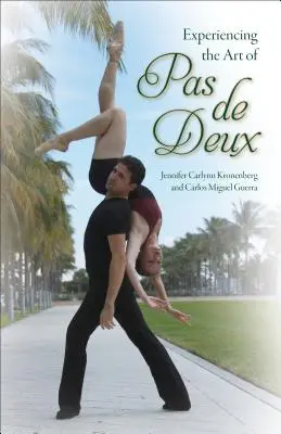 Experimentar el arte del pas de deux - Experiencing the Art of Pas de Deux