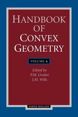 Manual de geometría convexa - Handbook of Convex Geometry