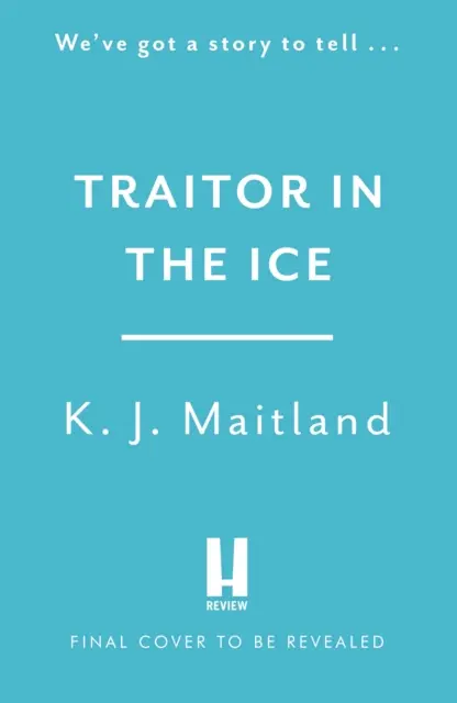 Traidor en el Hielo - La traición se ha apoderado de la nación. Pero el Rey tiene espías por todas partes. - Traitor in the Ice - Treachery has gripped the nation. But the King has spies everywhere.