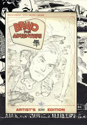 Bravo por la aventura: Edición del artista Alex Toth - Bravo for Adventure: Alex Toth Artist's Edition