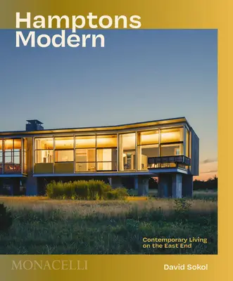 Hamptons Modern: Vida contemporánea en el East End - Hamptons Modern: Contemporary Living on the East End