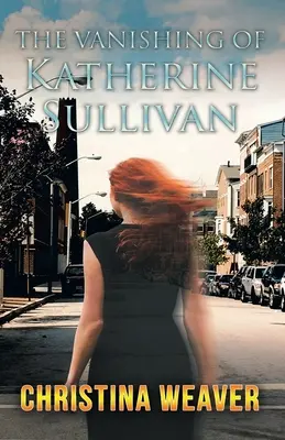 La desaparición de Katherine Sullivan - The Vanishing of Katherine Sullivan