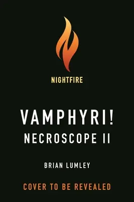 Necroscopio II: ¡Vampiros! - Necroscope II: Vamphyri!