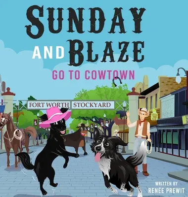 Sunday And Blaze Go To Cowtown