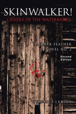 ¡Skinwalker! La cuna de los bebés de agua - Skinwalker! Cradle of the Water Babies