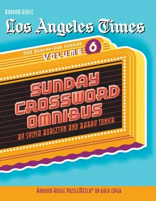 Los Angeles Times Sunday Crossword Omnibus, Volumen 6 - Los Angeles Times Sunday Crossword Omnibus, Volume 6