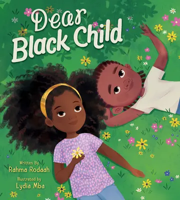 Querido niño negro - Dear Black Child