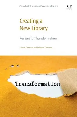 Crear una nueva biblioteca: Recetas para la transformación - Creating a New Library: Recipes for Transformation