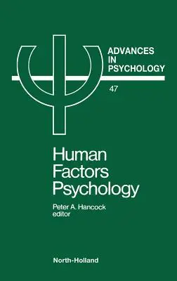 Psicología de los factores humanos: Volumen 47 - Human Factors Psychology: Volume 47