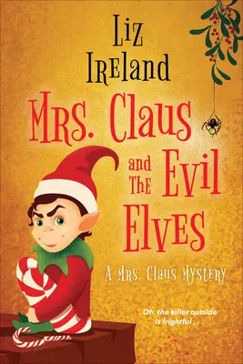 La Sra. Claus y los duendes malvados - Mrs. Claus and the Evil Elves