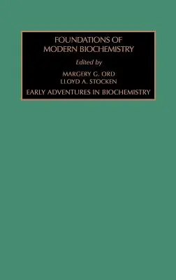 Primeras aventuras en bioquímica: Volumen 1 - Early Adventures in Biochemistry: Volume 1