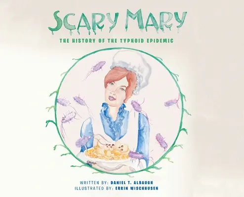 Scary Mary: La historia de la epidemia de fiebre tifoidea - Scary Mary: The History of the Typhoid Epidemic