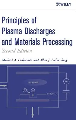 Principios de las descargas de plasma y el procesamiento de materiales - Principles of Plasma Discharges and Materials Processing
