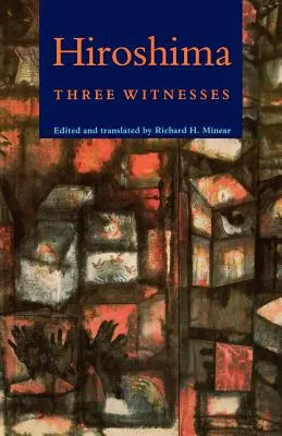 Hiroshima: Tres testigos - Hiroshima: Three Witnesses