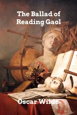 La balada de la cárcel de Reading - The Ballad of Reading Gaol
