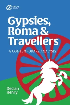 Gitanos, romaníes y nómadas: Un análisis contemporáneo - Gypsies, Roma and Travellers: A Contemporary Analysis