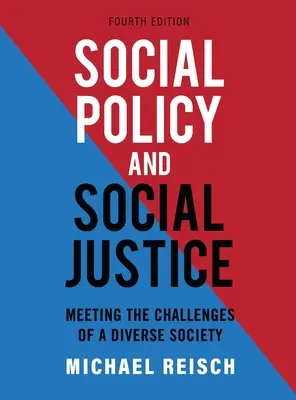 Política social y justicia social: Afrontar los retos de una sociedad diversa - Social Policy and Social Justice: Meeting the Challenges of a Diverse Society