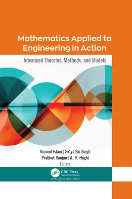 Matemáticas Aplicadas a la Ingeniería en Acción: Teorías, métodos y modelos avanzados - Mathematics Applied to Engineering in Action: Advanced Theories, Methods, and Models