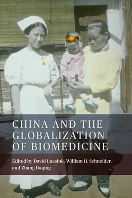 China y la globalización de la biomedicina - China and the Globalization of Biomedicine