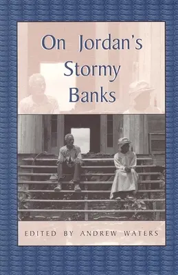 En las orillas tormentosas del Jordán: Relatos personales sobre la esclavitud en Georgia - On Jordan's Stormy Banks: Personal Accounts of Slavery in Georgia