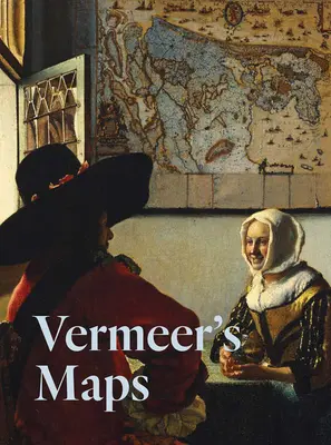 Los mapas de Vermeer - Vermeer's Maps