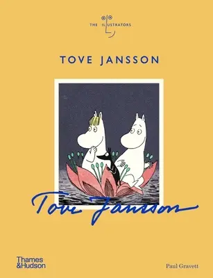 Tove Jansson: Los ilustradores - Tove Jansson: The Illustrators