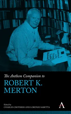 El himno de Robert K. Merton - The Anthem Companion to Robert K. Merton