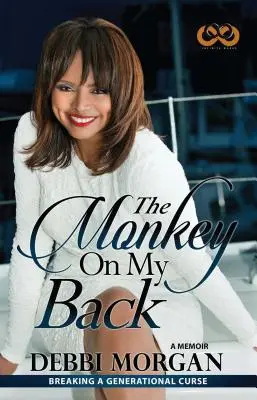 El mono a mi espalda: Memorias - The Monkey on My Back: A Memoir