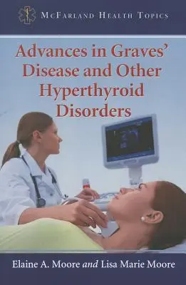 Avances en la enfermedad de Graves y otros trastornos hipertiroideos - Advances in Graves' Disease and Other Hyperthyroid Disorders