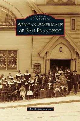 Afroamericanos de San Francisco - African Americans of San Francisco