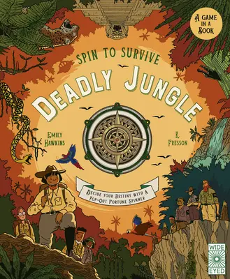 Gira para sobrevivir: Jungla mortal: Decide tu destino con una ruleta de la fortuna desplegable - Spin to Survive: Deadly Jungle: Decide Your Destiny with a Pop-Out Fortune Spinner