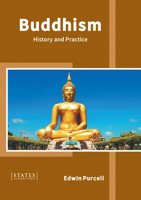 Budismo: Historia y práctica - Buddhism: History and Practice