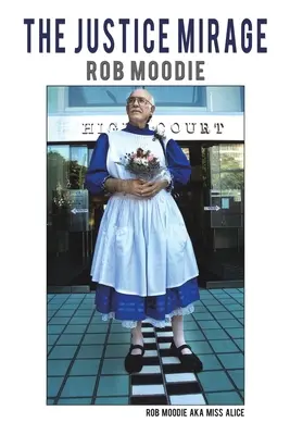 El espejismo de la justicia - Justice Mirage