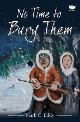 No hay tiempo para enterrarlos - No Time to Bury Them