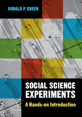 Experimentos en ciencias sociales - Una introducción práctica (Green Donald P. (Columbia University New York)) - Social Science Experiments - A Hands-on Introduction (Green Donald P. (Columbia University New York))